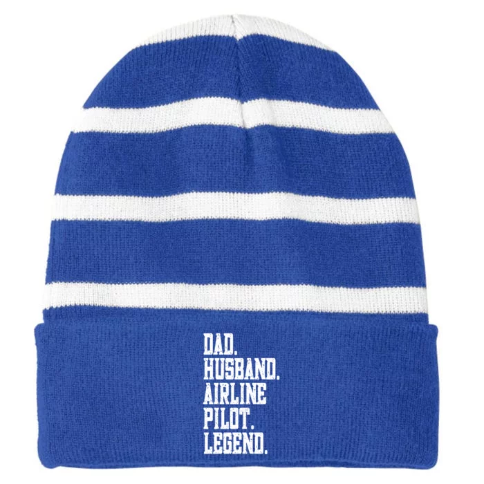 Funny Dad Husband Airline Pilot Legend Gift Striped Beanie with Solid Band