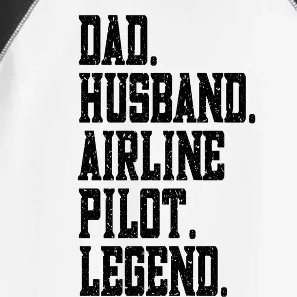 Funny Dad Husband Airline Pilot Legend Gift Toddler Fine Jersey T-Shirt