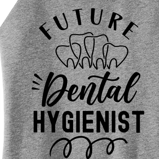 Future Dental Hygienist Clinic Dentist Hygiene Team Gift Women’s Perfect Tri Rocker Tank