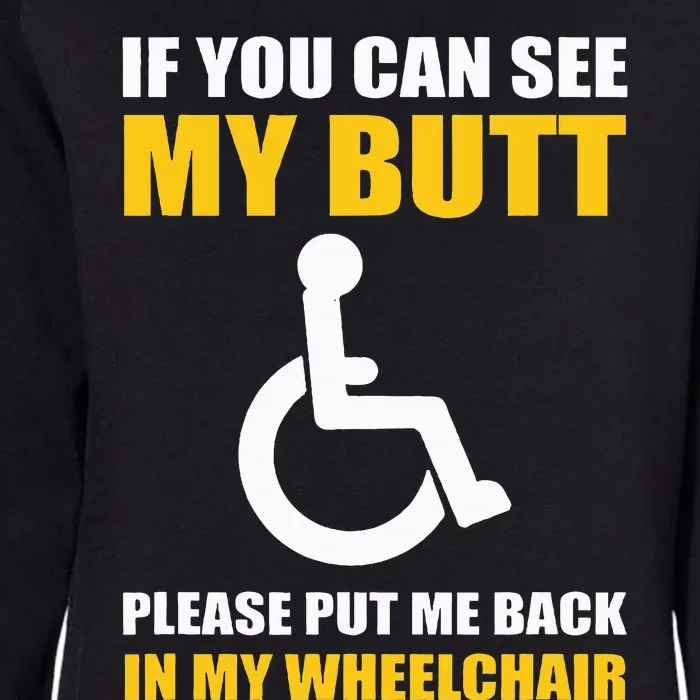 Funny Disabled Handicapped Wheelchair Humor Womens California Wash Sweatshirt