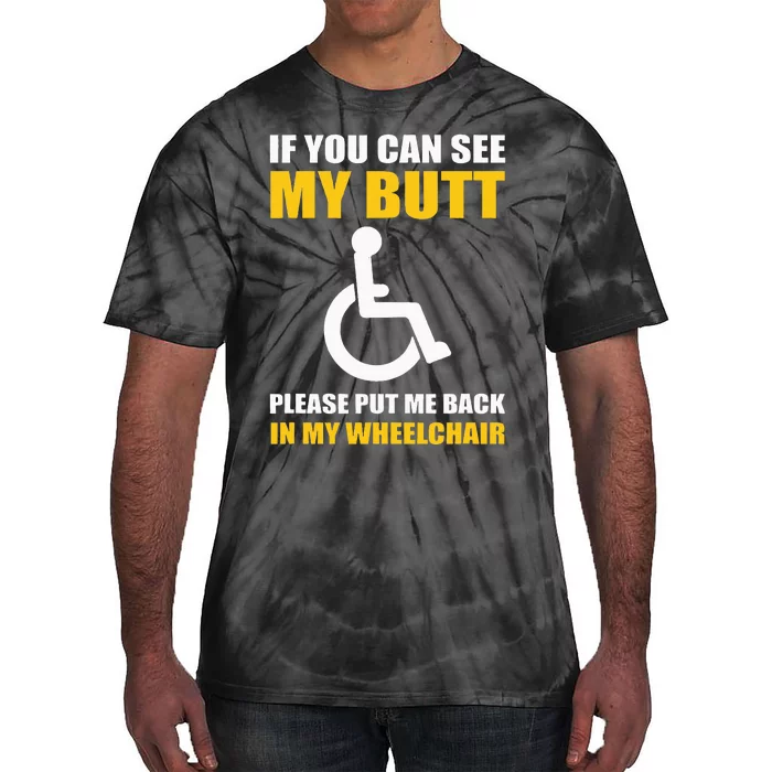 Funny Disabled Handicapped Wheelchair Humor Tie-Dye T-Shirt