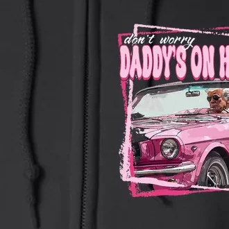 Funny DaddyS Home Trump Pink 2024 DaddyS On His Way Full Zip Hoodie