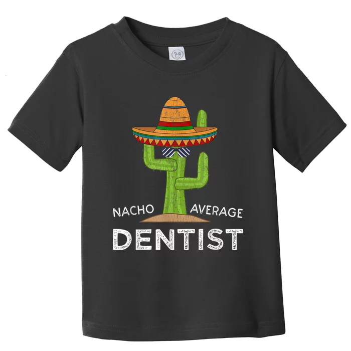 Fun Dental Humor Gifts Funny Meme Saying Dentist Toddler T-Shirt