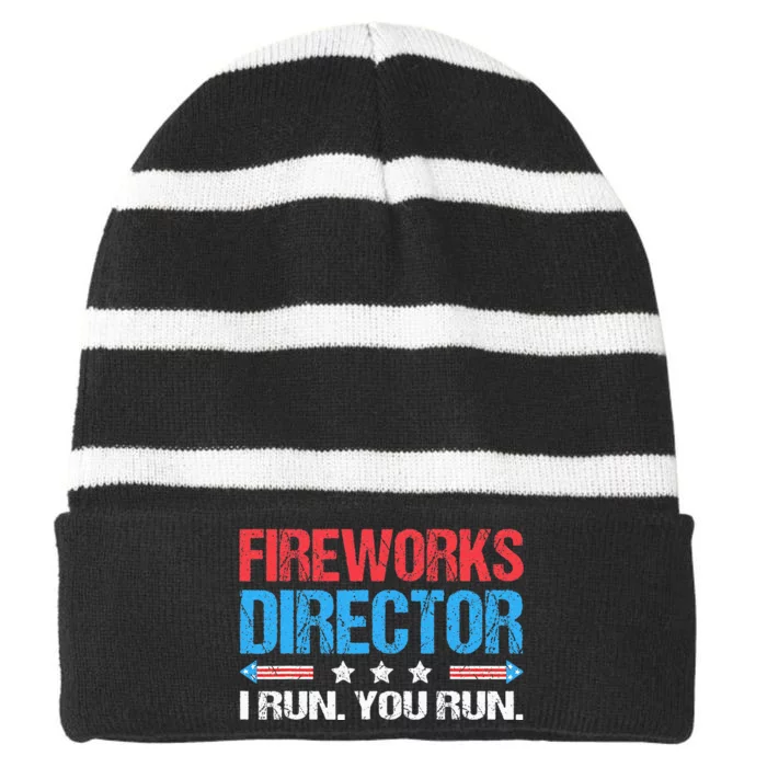 Fireworks Director I Run You Run Funny 4th Of July Striped Beanie with Solid Band