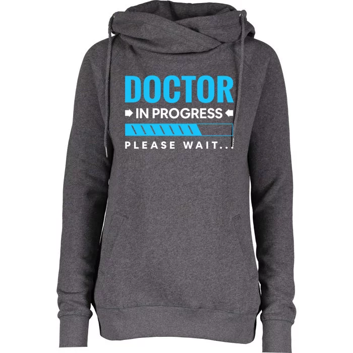 Funny Doctor In Progress Medical Students Meaningful Gift Womens Funnel Neck Pullover Hood