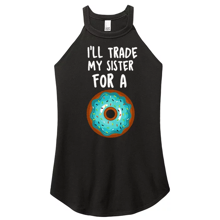 Funny Donut ILl Trade My Sister For A Donut Women’s Perfect Tri Rocker Tank