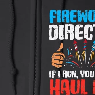 Fireworks Director If I Run Full Zip Hoodie