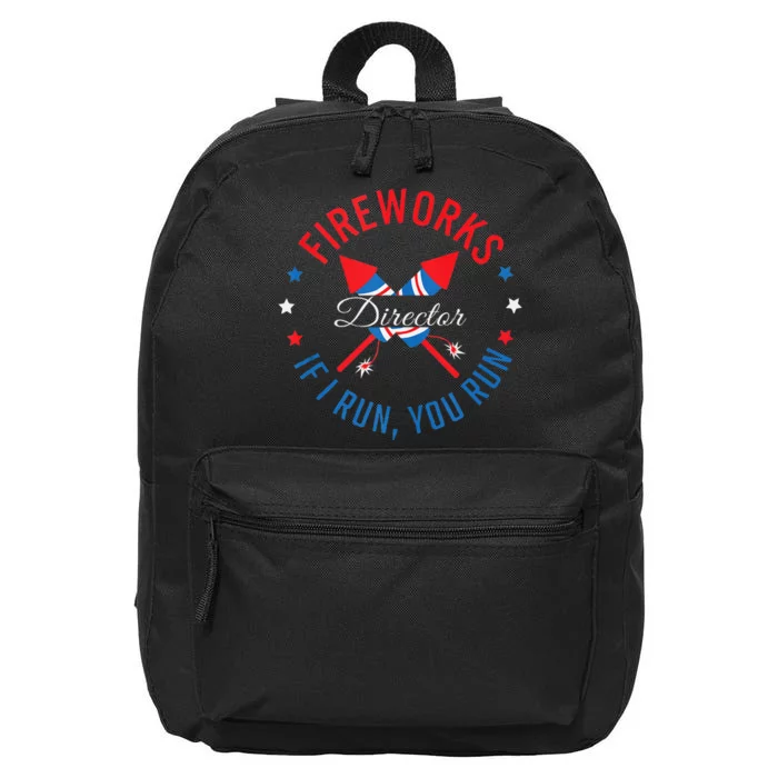 Fireworks Director If I Run You Run 4th Of July 16 in Basic Backpack