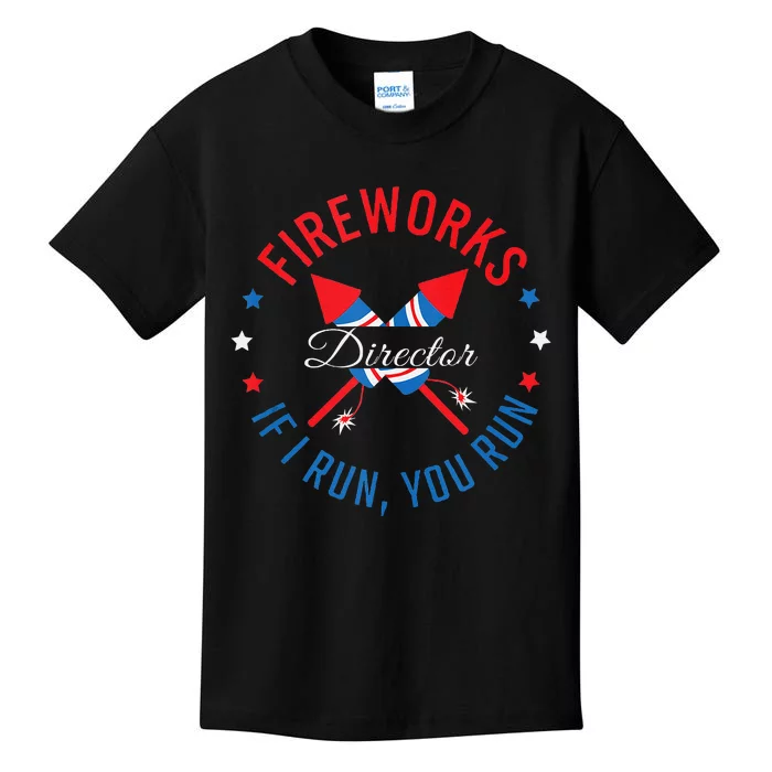 Fireworks Director If I Run You Run 4th Of July Kids T-Shirt