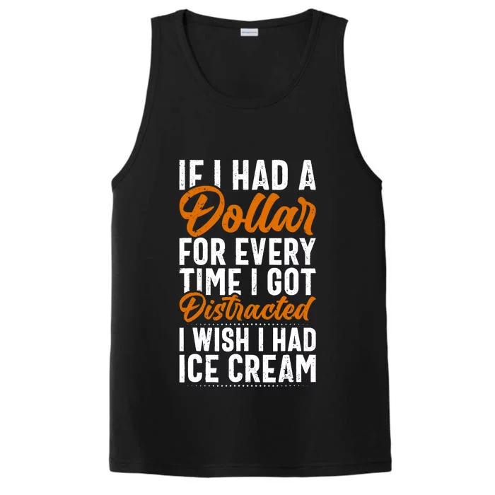 Funny Distracted, If I Had A Dollar, Funny Saying Performance Tank