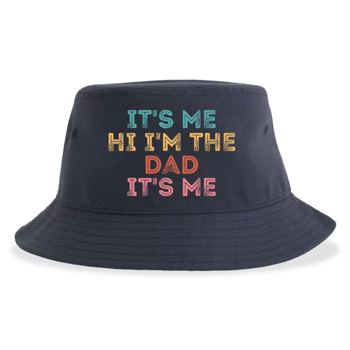 Fathers Day Its Me Hi I'm The Dad Its Me Sustainable Bucket Hat