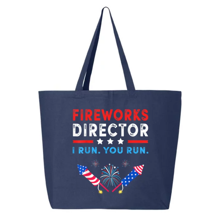 Fireworks Director I Run You Run Funny 4th Of July Outfit Cool Gift 25L Jumbo Tote