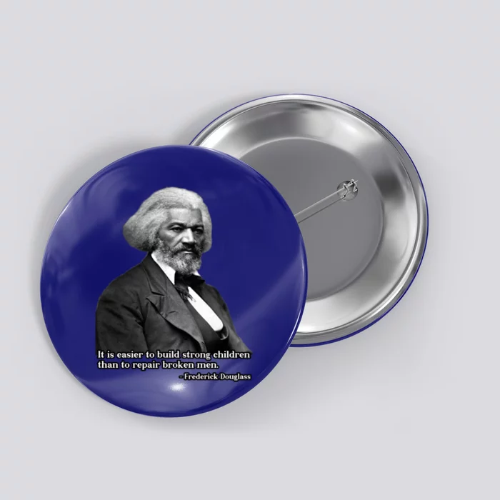 Frederick Douglass Inspirational Quote Black History Month Funny Gift Button