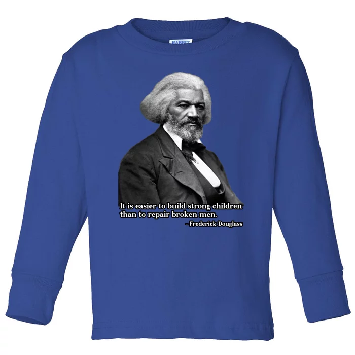 Frederick Douglass Inspirational Quote Black History Month Funny Gift Toddler Long Sleeve Shirt