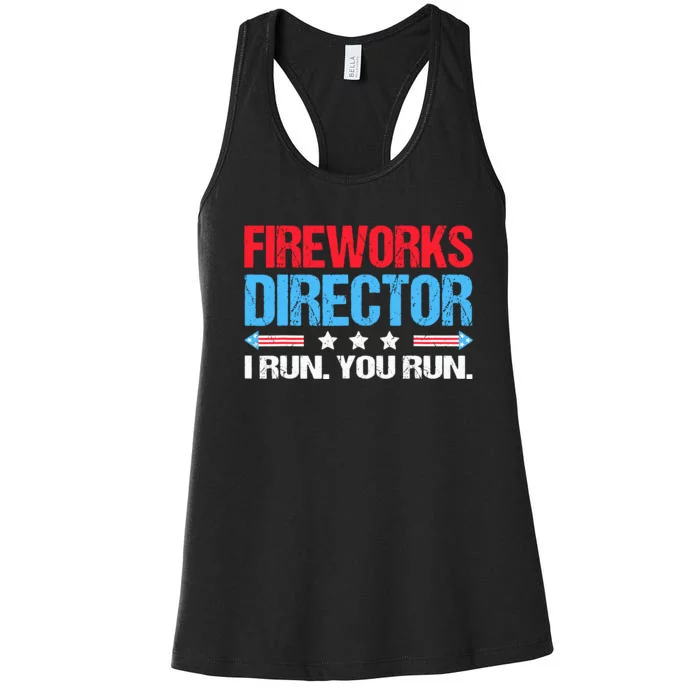 Fireworks Director I Run You Run Women's Racerback Tank