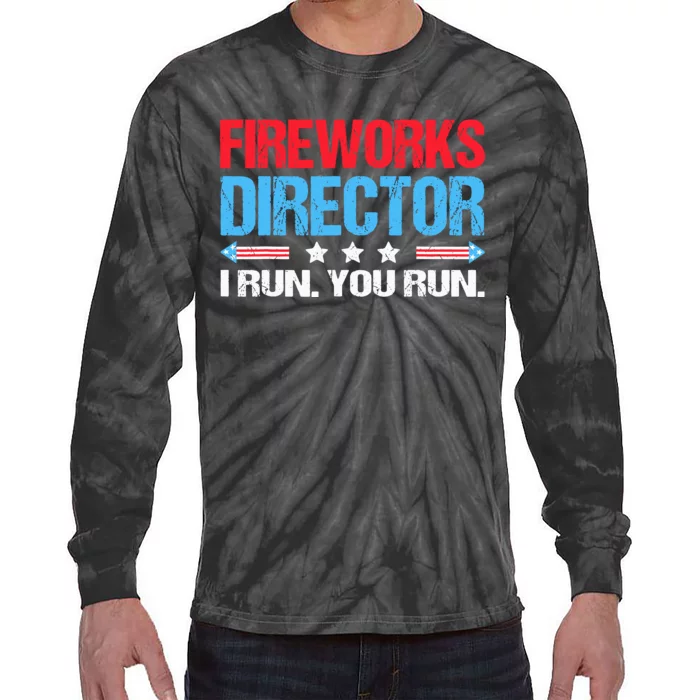 Fireworks Director I Run You Run Tie-Dye Long Sleeve Shirt