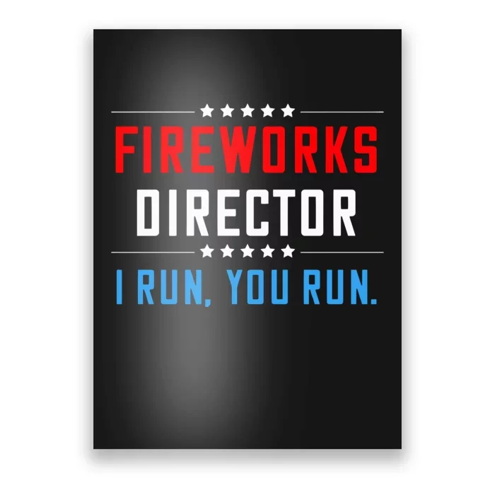 Fireworks Director I Run You Run Poster