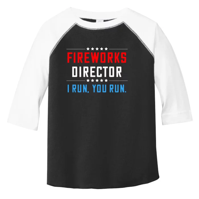 Fireworks Director I Run You Run Toddler Fine Jersey T-Shirt