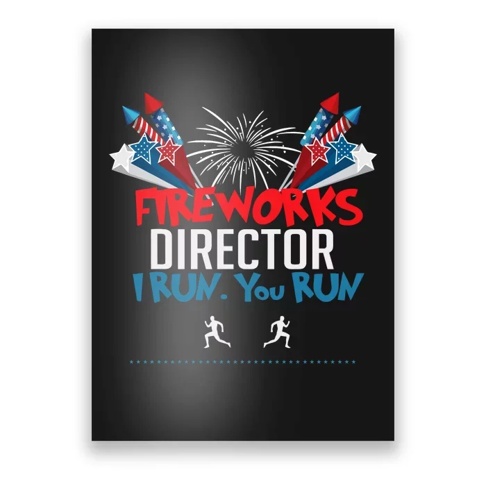 Fireworks Director I Run You Run Poster