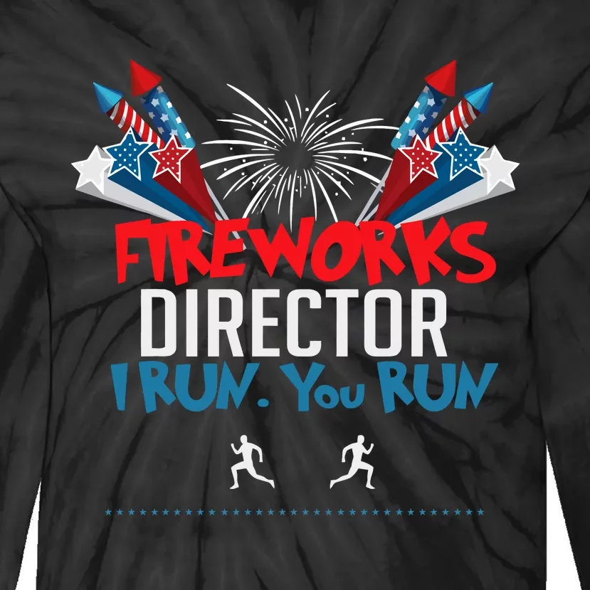 Fireworks Director I Run You Run Tie-Dye Long Sleeve Shirt