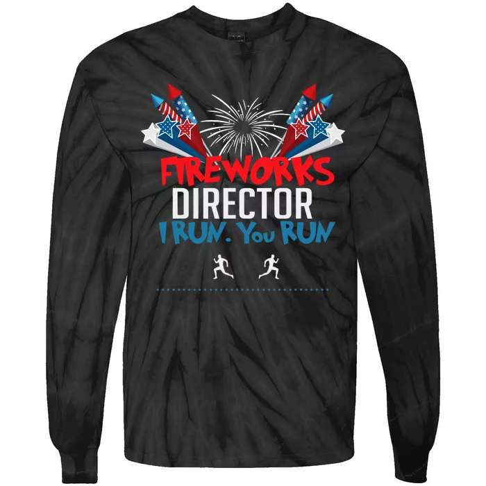 Fireworks Director I Run You Run Tie-Dye Long Sleeve Shirt