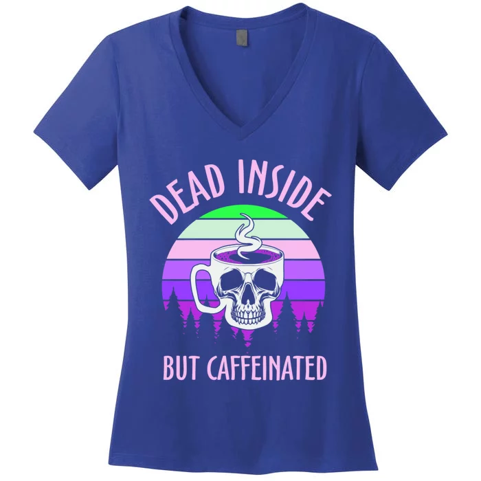 Funny Dead Inside But Caffeinated Skeleton Coffee Cup Skull Gift Women's V-Neck T-Shirt