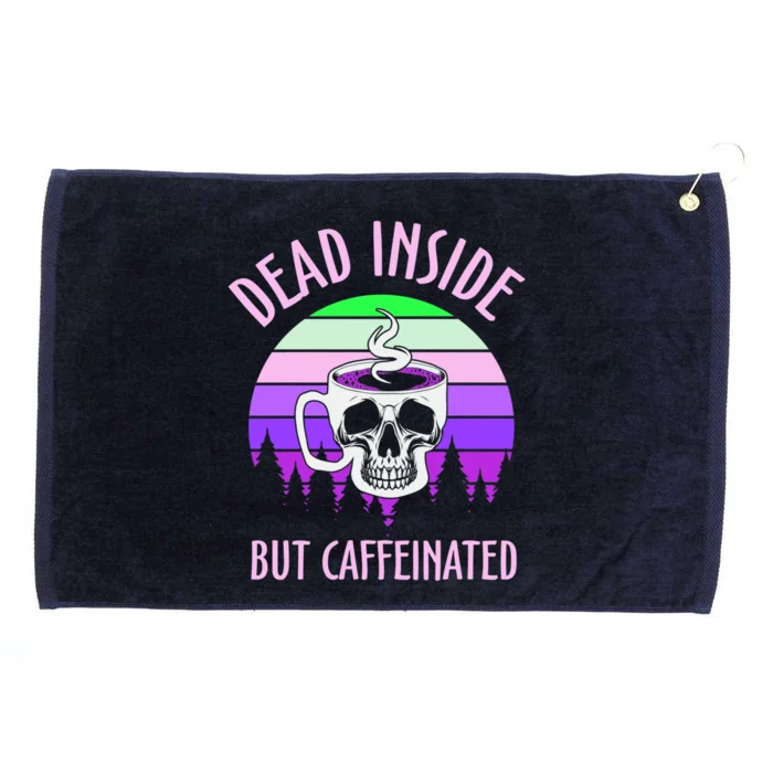 Funny Dead Inside But Caffeinated Skeleton Coffee Cup Skull Gift Grommeted Golf Towel