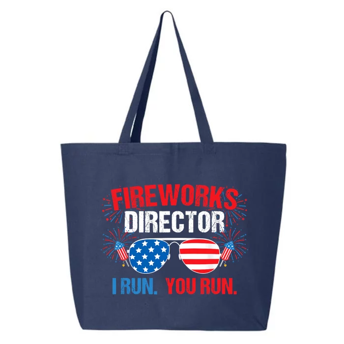 Fireworks Director I run. You run. 4th of July 25L Jumbo Tote