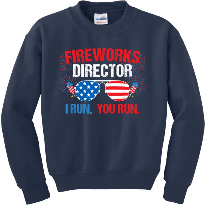 Fireworks Director I run. You run. 4th of July Kids Sweatshirt