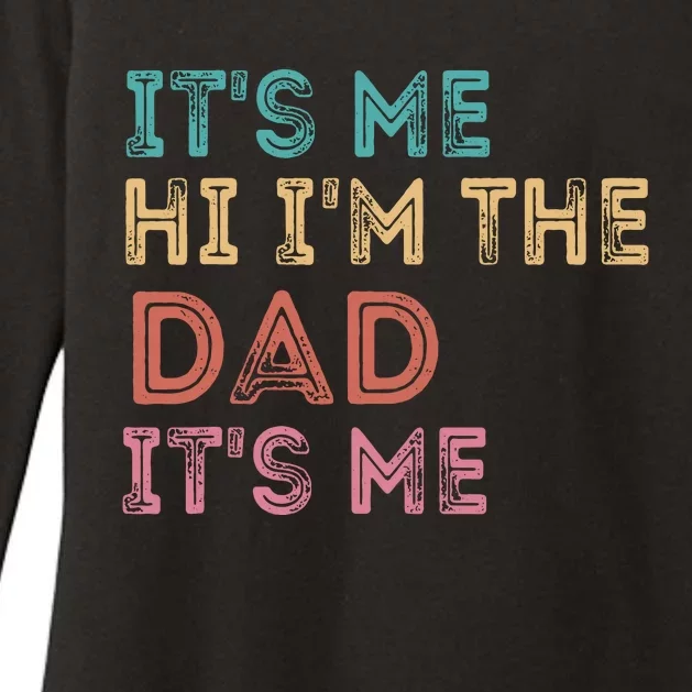 Fathers Day Its Me Hi Im The Dad Its Me Womens CVC Long Sleeve Shirt