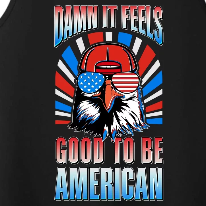 Funny Damn It Feels Good To Be American Eagle 4th Of July Performance Tank