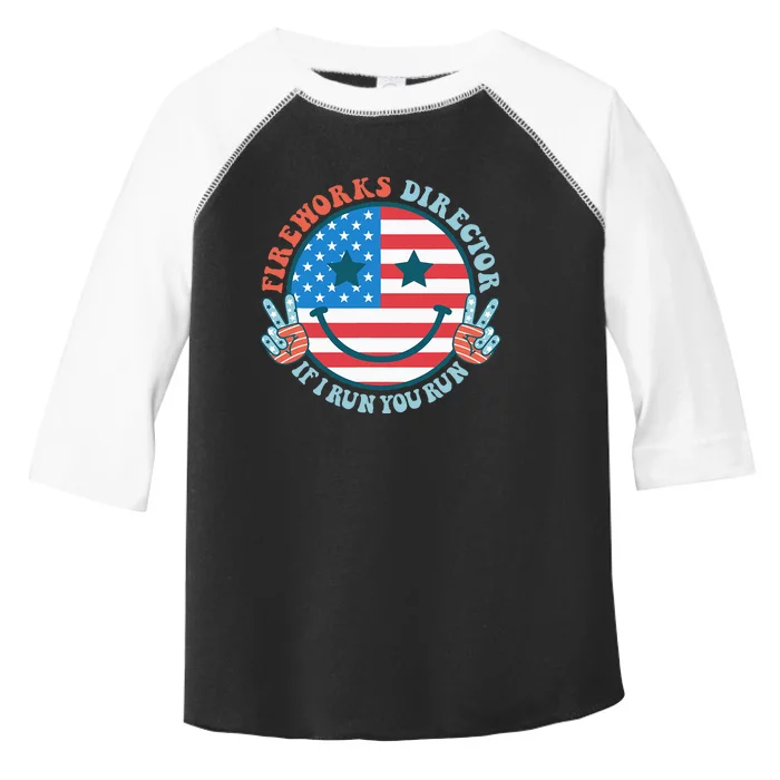 Fireworks Director If I Run You Run Funny 4th Of July Toddler Fine Jersey T-Shirt