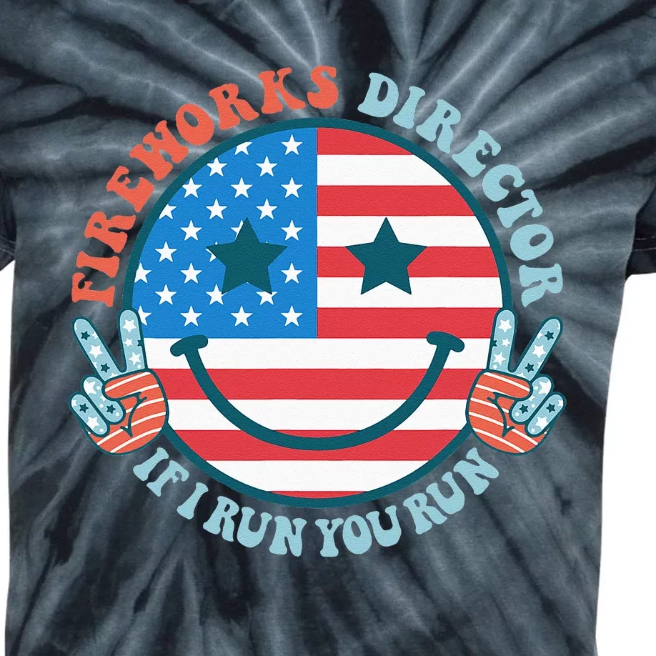 Fireworks Director If I Run You Run Funny 4th Of July Kids Tie-Dye T-Shirt