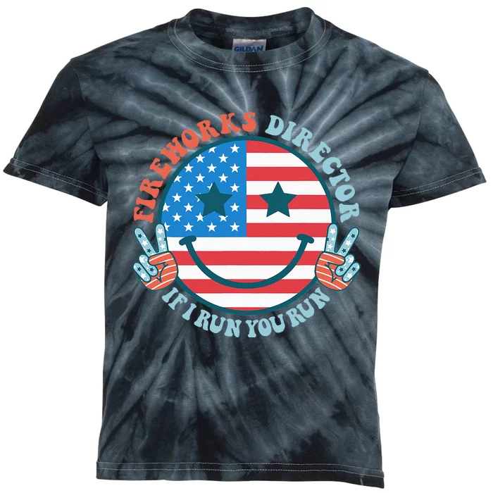 Fireworks Director If I Run You Run Funny 4th Of July Kids Tie-Dye T-Shirt