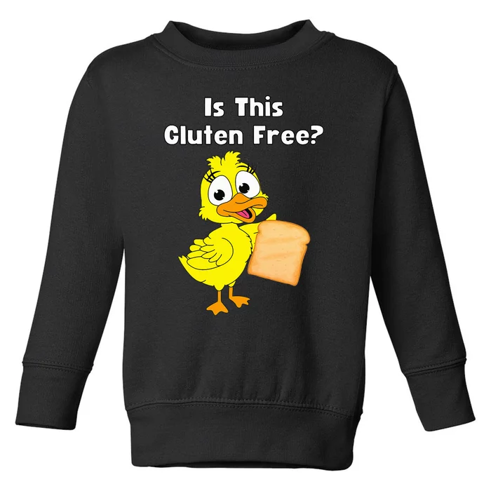 Funny Duck Is This Gluten Free Toddler Sweatshirt