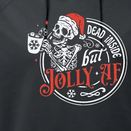 Funny Dead Inside But Jolly Af Dead Inside Jolly Skeleton Christmas Performance Fleece Hoodie