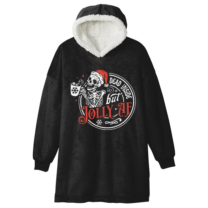 Funny Dead Inside But Jolly Af Dead Inside Jolly Skeleton Christmas Hooded Wearable Blanket