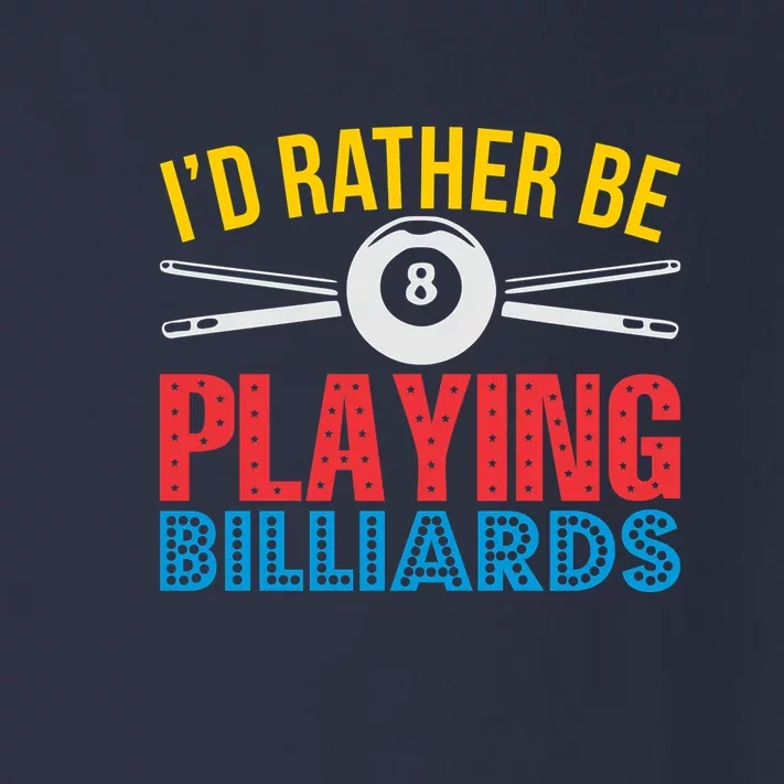 Father's Day I'd Rather Be Playing Billiards Gift For Dad Toddler Long Sleeve Shirt