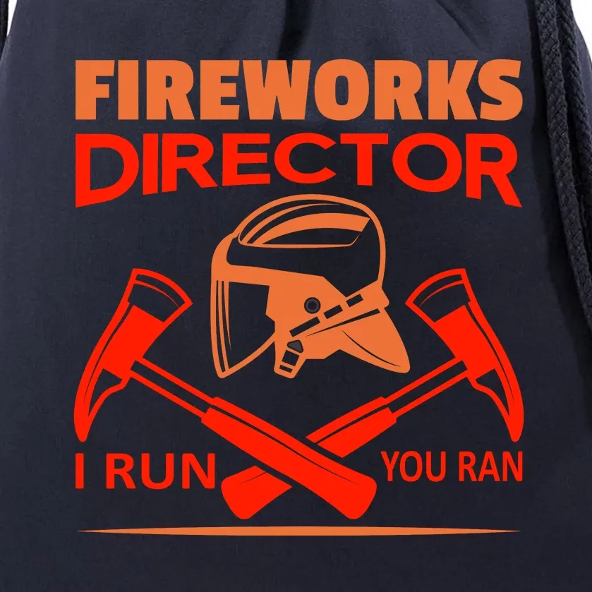 Fireworks Director I Run You Run Drawstring Bag