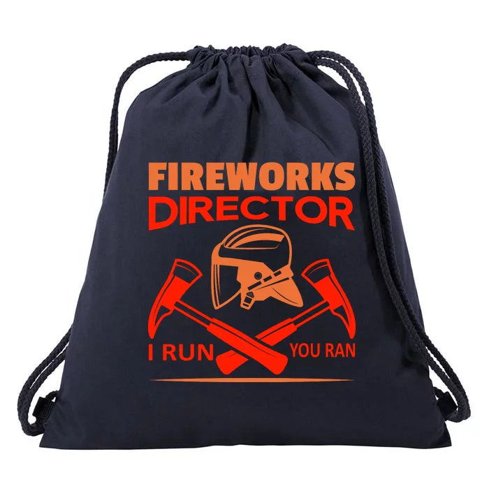 Fireworks Director I Run You Run Drawstring Bag