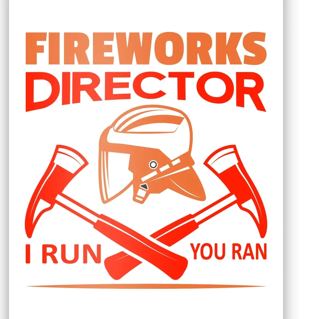 Fireworks Director I Run You Run Poster