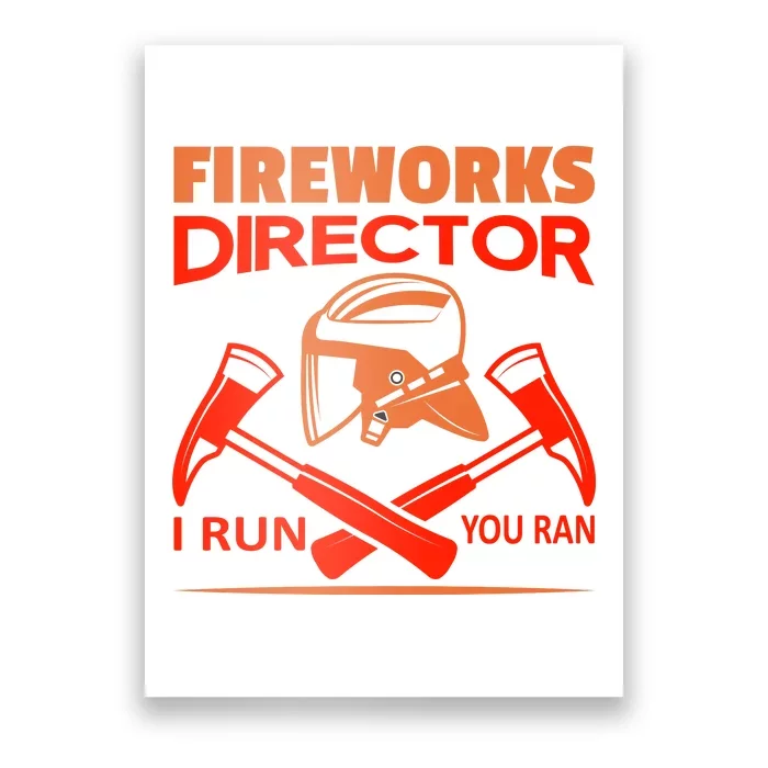 Fireworks Director I Run You Run Poster