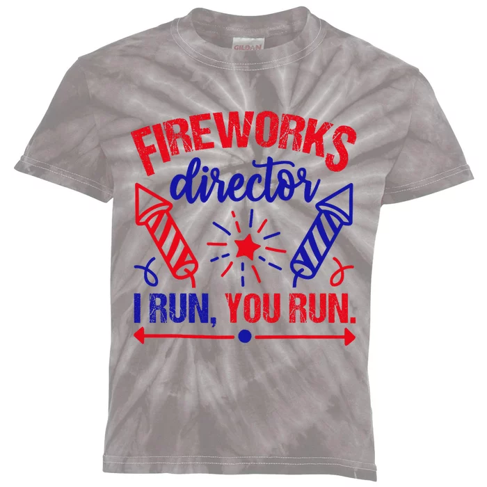 Fireworks Director I Run You Run 4th Of July Usa Kids Tie-Dye T-Shirt