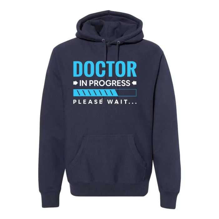 Funny Doctor In Progress Medical Students Premium Hoodie