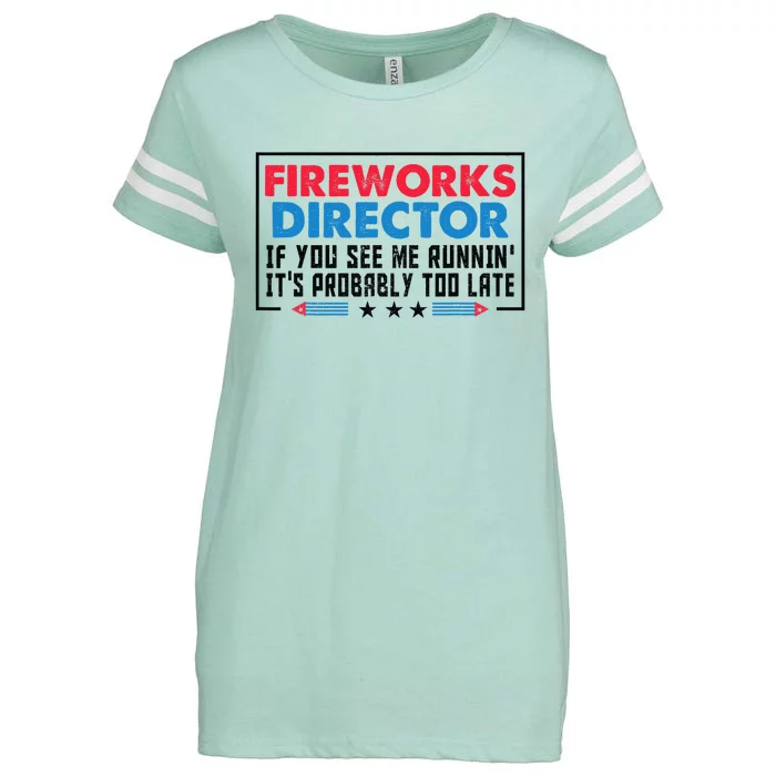 Fireworks Director If If I Run You Run Funny 4th Of July Gift Enza Ladies Jersey Football T-Shirt