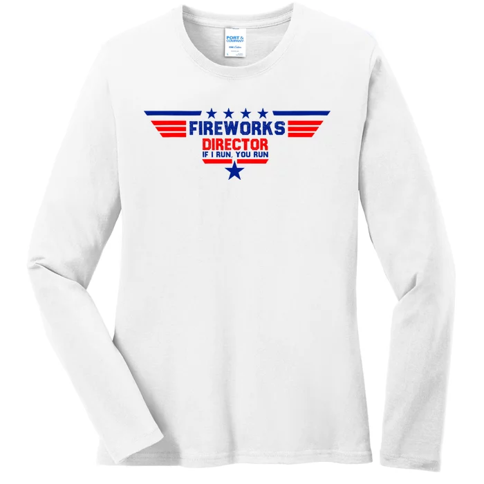 Fireworks Director If I Run You Run Ladies Long Sleeve Shirt