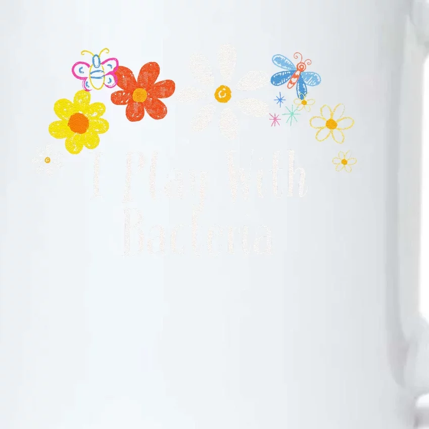 Flowers Drawing I Play With Bacteria Funny 2024 Saying Black Color Changing Mug