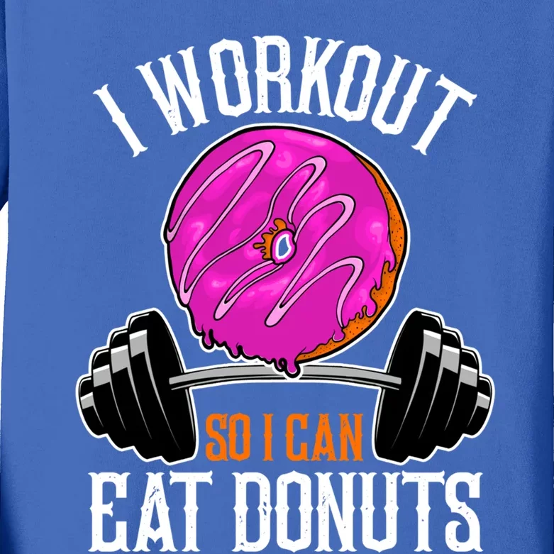 Funny Doughnut I Workout So I Can Eat Donuts Fitness Gym Great Gift Kids Long Sleeve Shirt