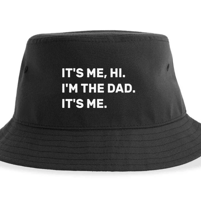 Fathers Day, Its Me Hi I'm The Dad Its Me Sustainable Bucket Hat