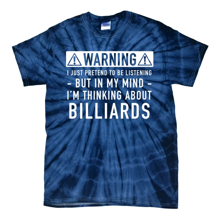 Father's Day I'm Thinking About Billiards Pool Player Gift For Dad Tie-Dye T-Shirt